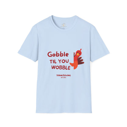 "Gobble Til You Wobble" Thanksgiving T-Shirt