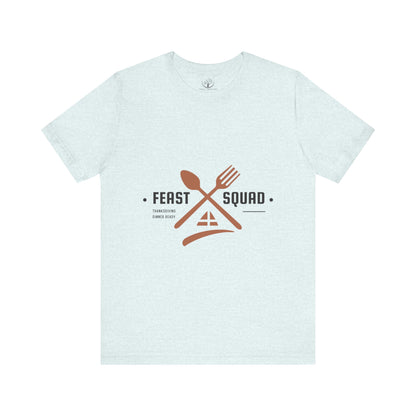 Feast Squad Short Sleeve Tee