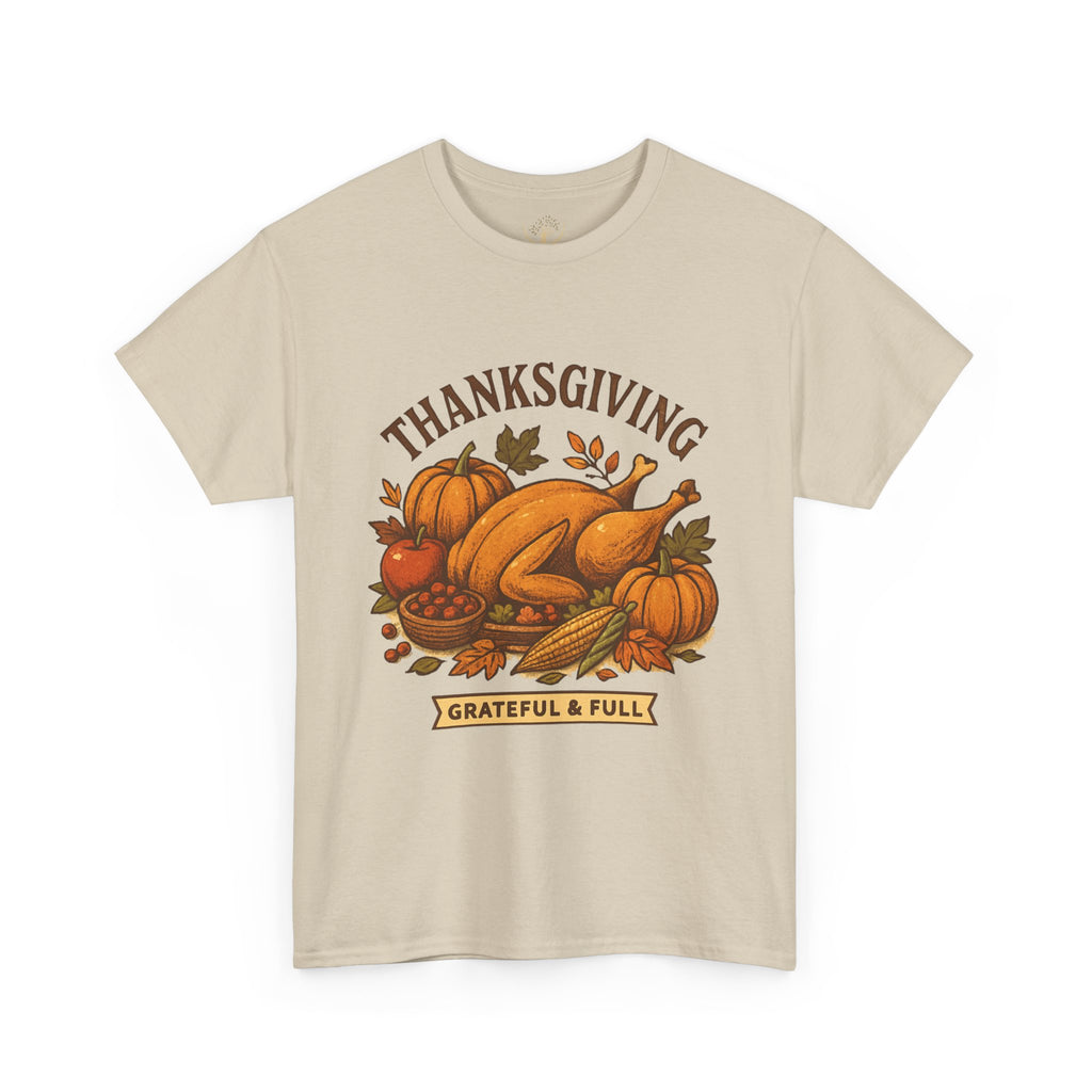 Thanksgiving Grateful & Full Unisex Heavy Cotton Tee