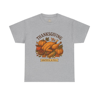 Thanksgiving Grateful & Full Unisex Heavy Cotton Tee
