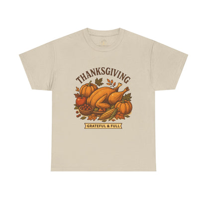 Thanksgiving Grateful & Full Unisex Heavy Cotton Tee