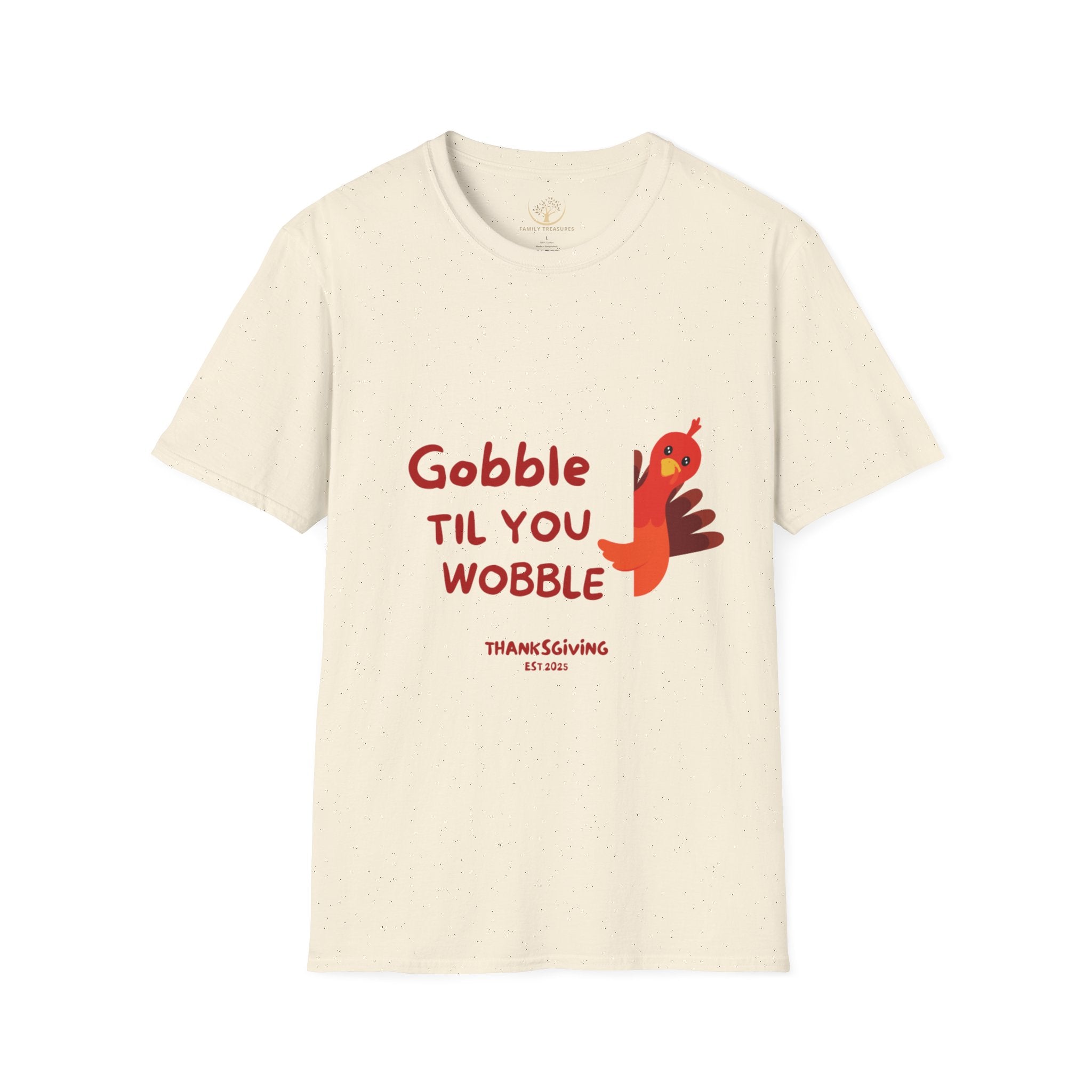 "Gobble Til You Wobble" Thanksgiving T-Shirt